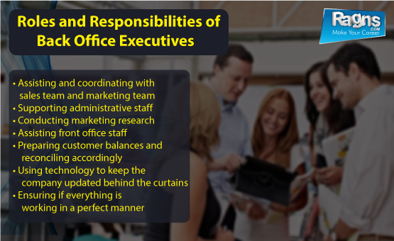 Roles and responsibilities of back office executives : job description and salary